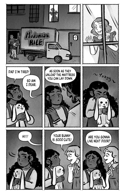 Page 02
panel 1: A truck in front of a couple houses, moving things inside. The shadow of a girl looms on a lighted window.
panel 2: Closeup to the excited girl on the window.
panel 3: On the street another girl holding a bunny complains. "Dad I'm tired!" Dad says "So am I dear".
panel 4: Dad comforting his daughter "As soon as they unload the mattress you can lay down"
panel 5: Girl exclaims "yay" into her bunny.
panel 6: Girl with the bunny looks to the side, another voice says "Hi!!!"
panel 7: Both girls