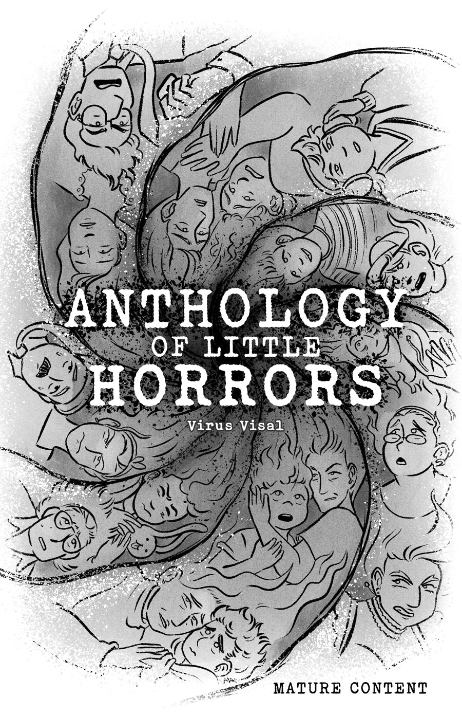 Cover for the comic Anthology of Little Horrors by Virus Visal. Text indicates that it contains mature content. A gray, swirling miasma mixes characters from inside the anthology together in fear and defiance underneath the title.