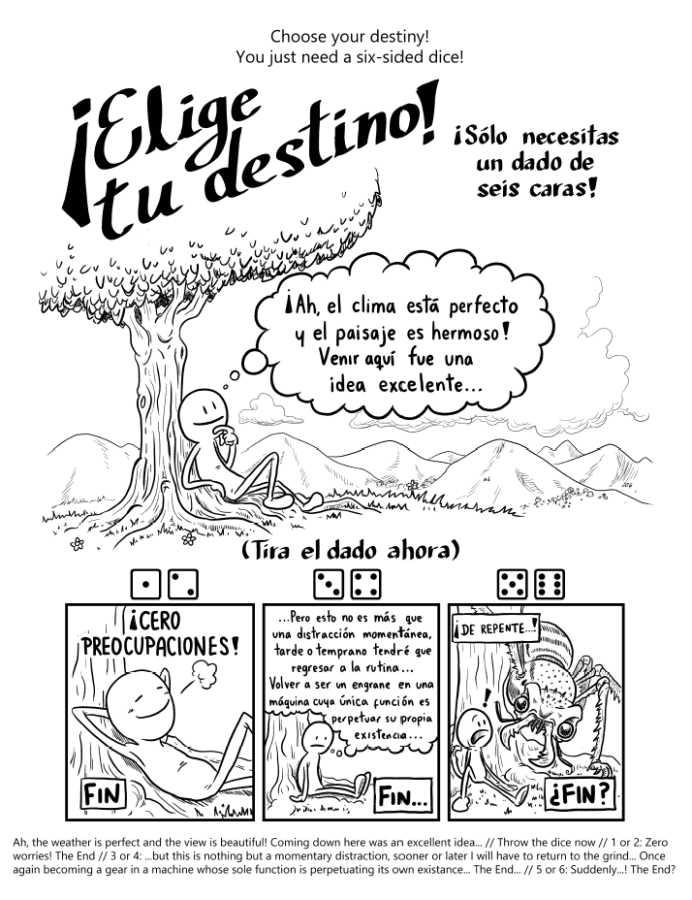 Page 1: Choose your destiny! You just need a single-sided dice! A cartoony figure is sitting on the grass leaning against a tree, and a mountain range can be seen on the horizon. They think "Ah, the weather is perfect and the view is beautiful! Coming down here was an excellent idea!". Then, we're asked to throw the dice, with the strip ending differently according to our results: 1 or 2, the protagonist smiles and leans in a relaxed way, with a caption reading "Zero worries!". 3 or 4, the smile vanishes of