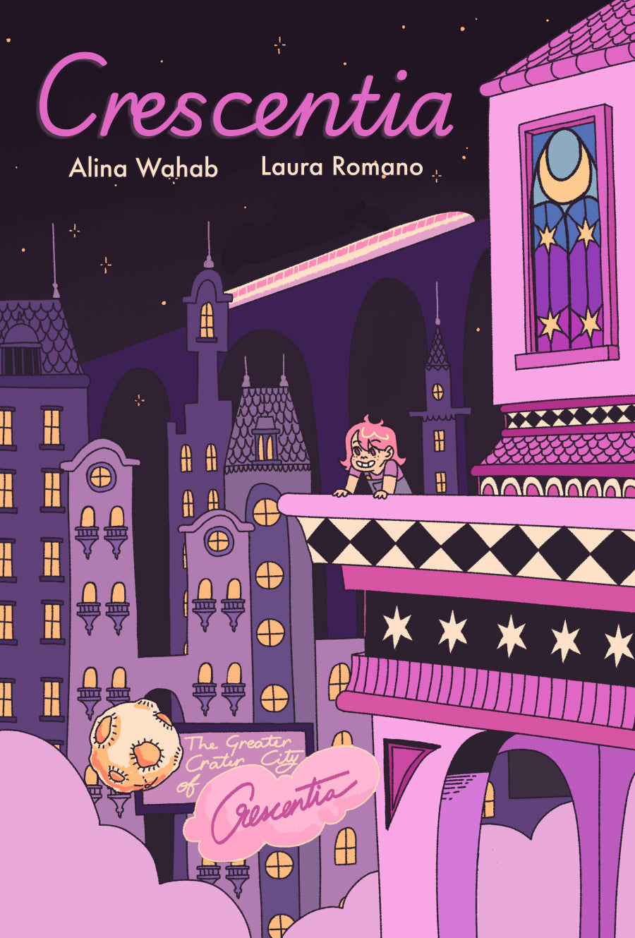 Cover: A smiling child with pink hair looks out at a pink and purple whimsical city from the balcony of a tall tower with stained glass windows. Behind her is a pink elevated train and below her there is a sign that says: The Great Crater City of Crescentia. The comic title Crescentia is in the upper left of the image, with the names Alina Wahab and Laura Romano below it.