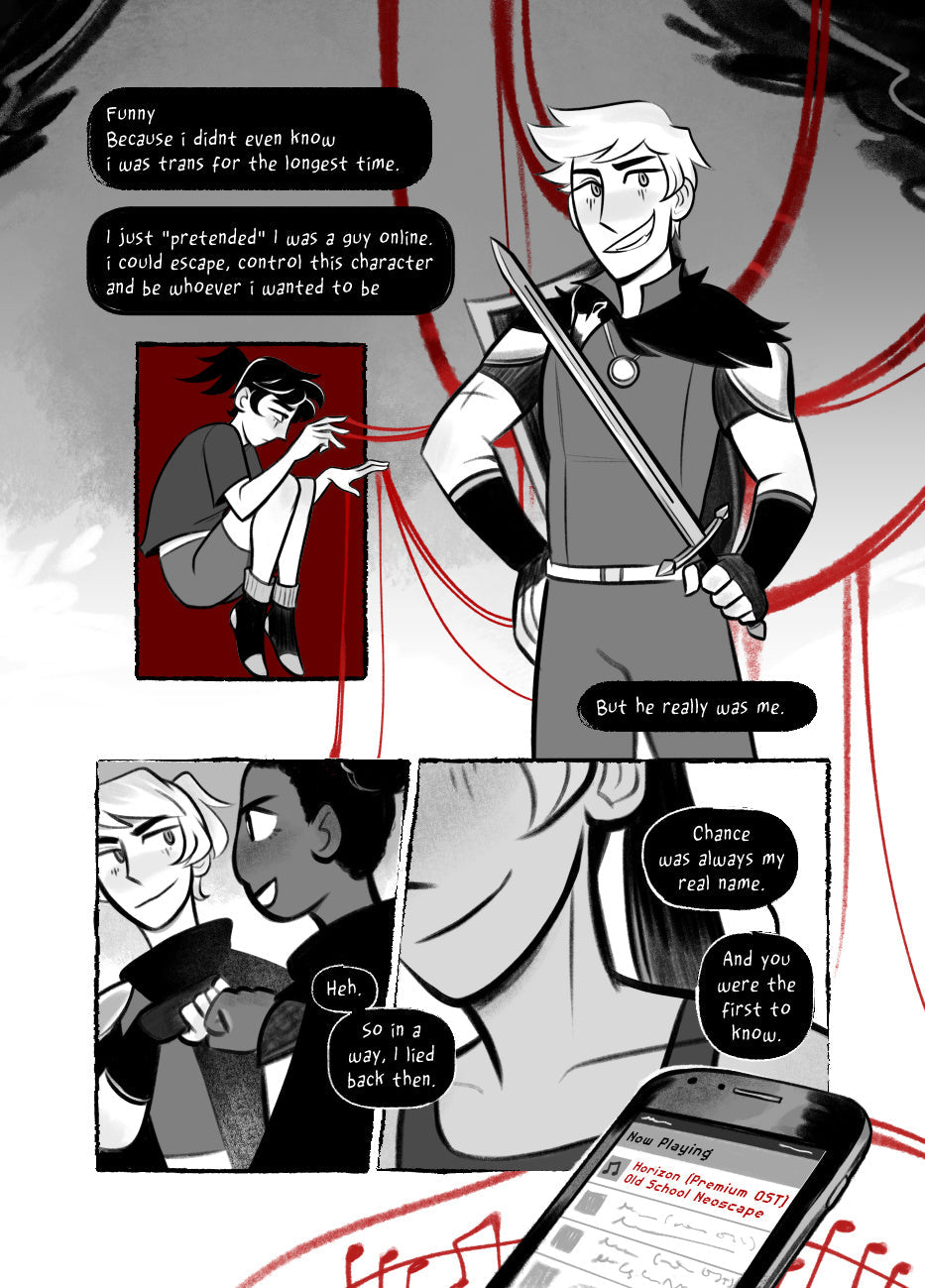 Preview 4: A transmasculine child, Chance, curled up in a box, red puppet-strings coming from his fingertips to the grander, happier figure of himself as a more grown-up, more roguish and masculine RPG hero with a sword and shield. Meanwhile, over text, he talks with his MMO friend about using this as a way to express transness before even realizing it, smiling when telling them they got to know the real him first.