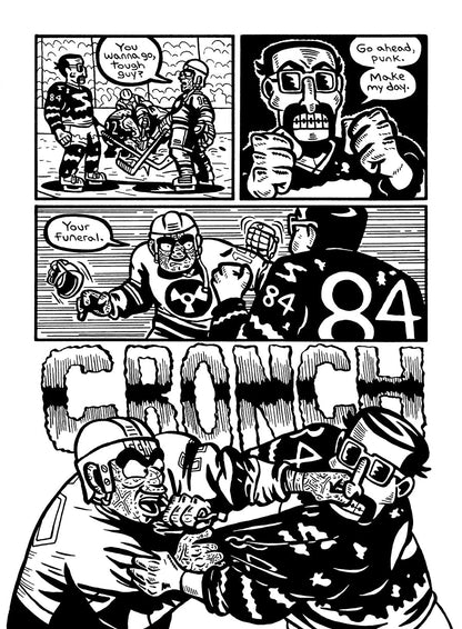 Page 1 - Black and white comic page with 4 panels.
Panel 1, Nice Guy and Ugly Dave are lined up across from each other. Nice Guy is large, with blocky features and square sunglasses. He wears a black hockey jersey with a white S on the front, stripes around the elbows and waist, and the number 84. Ugly Dave is smaller, and his face is heavily scarred and dented. He wears a white jersey with a black nuclear symbol on the chest, black and white stripes on the elbows and waist, and the number 15 in white. Ugly