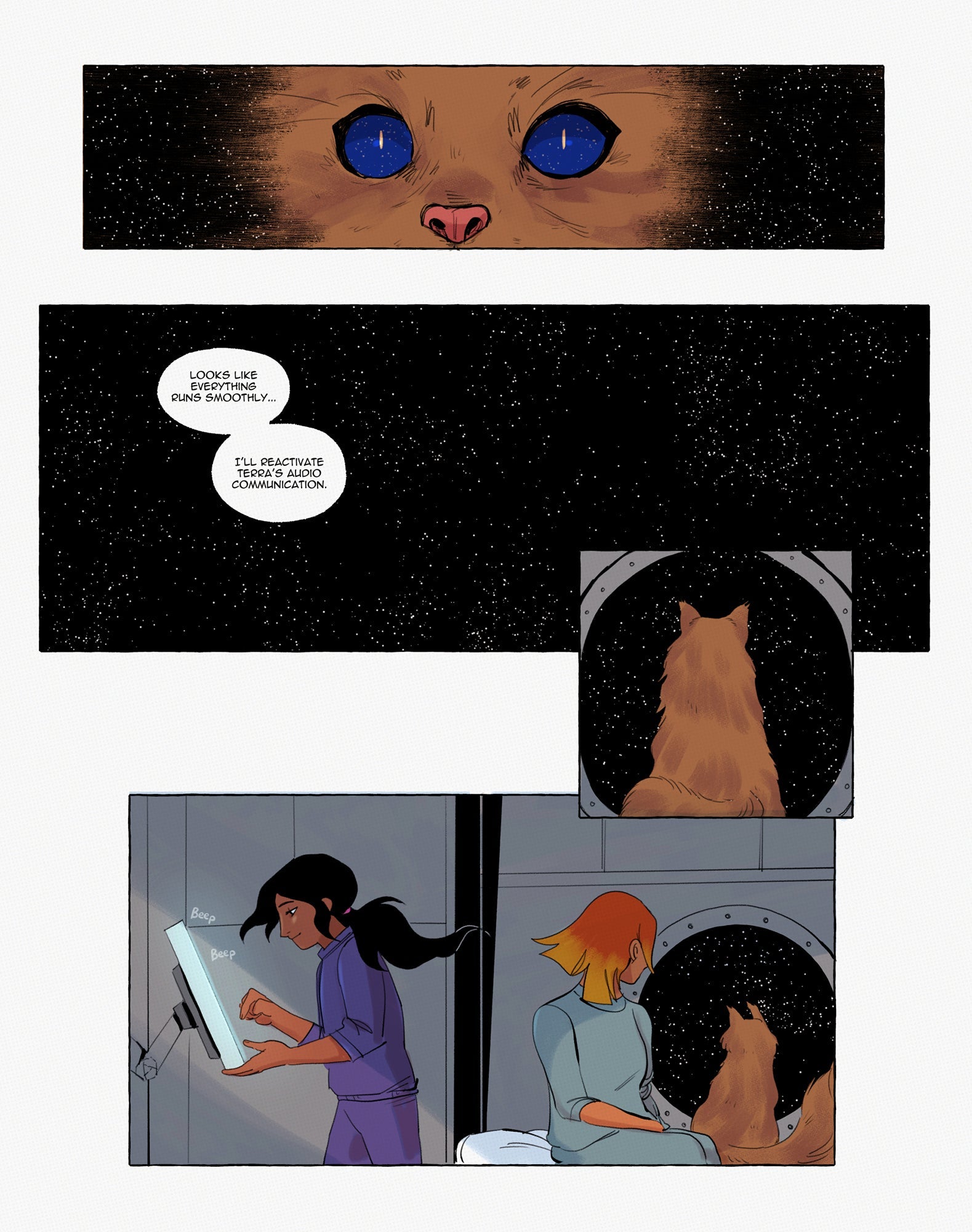 Page 01: The first panel shows the face of a cat. The universe is reflected in its eyes. The second panel shows outer space. An unknown voice says: ‘Looks like everything runs smoothly… I'll reactivate Terra's audio communication.’ The third panel shows the brown cat sitting in front of a round window in a spaceship. In the fourth panel, two young women can be seen, one with long black hair tied in a plait and wearing a purple sports suit named Ada, sitting to the right of the woman with red-orange shoulder