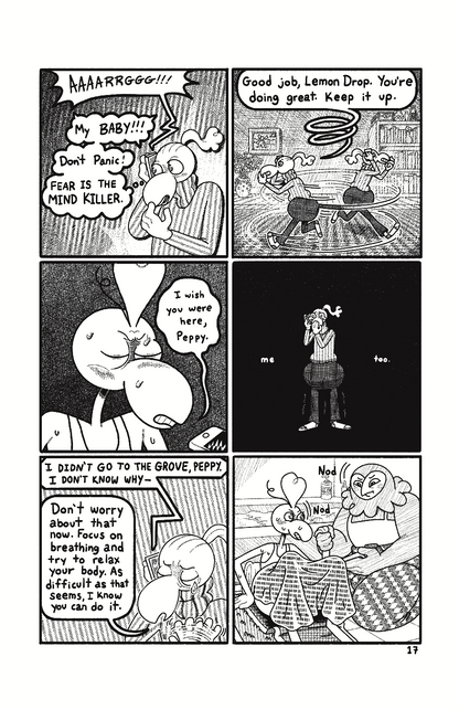 Page 17: “AAAARRGGG!” Taylor yells on the other end of the phone. As Ollie hears their child yell in pain they think “MY BABY! Don’t panic! Fear is the mind killer.” Ollie is overcome with worry and runs in circles as they try to reassure their child “Good job, Lemon Drop. You’re doing great. Keep it up. Taylor sweaty and struggling says “I wish you were here. Peppy.” Ollie stands alone, legs trembling, hand pulled up to their face, all black background with the small worlds “me too” next to them. Taylor st