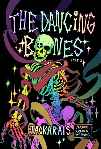 Cover. Title Reads: "The Dancing Bones, Part 1, by Jackarais."