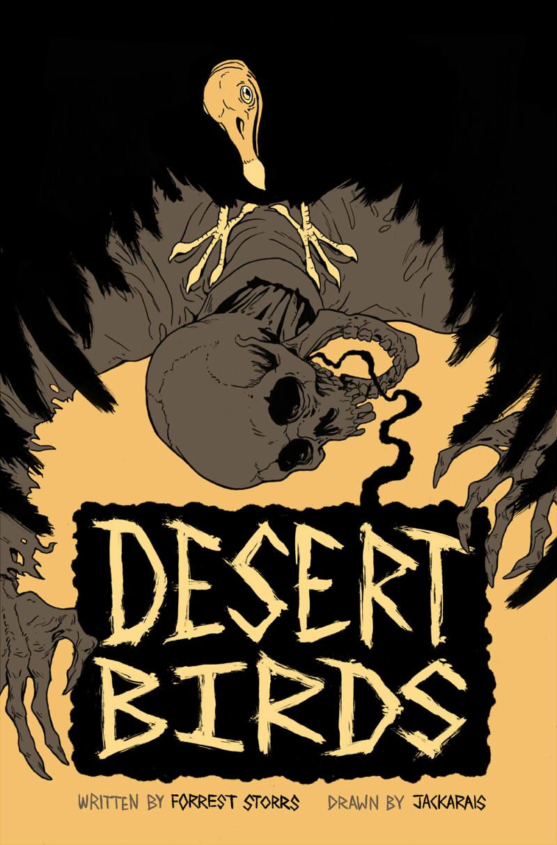 Cover: Title reads, "Desert Birds, written by Forrest Storrs, drawn by Jackarais." A vulture sits perched upon a skeletal corpse.