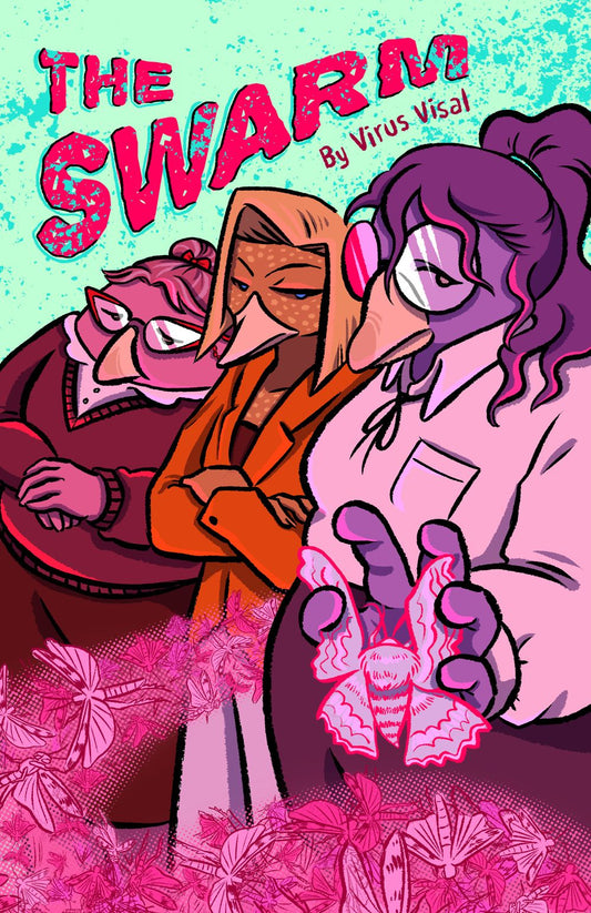 Cover title: The Swarm, by Virus Visal. Three anthropomorphic bird ladies standing side by side looking at the "camera", from right to left: A purple hued bird lady with glasses and a messy pony tale holding a moth. A sharp beaked lady with orange suit and a blond bob cut. An old lady with secretary glasses and a bun. In the lower side of the cover a swarm of locusts.